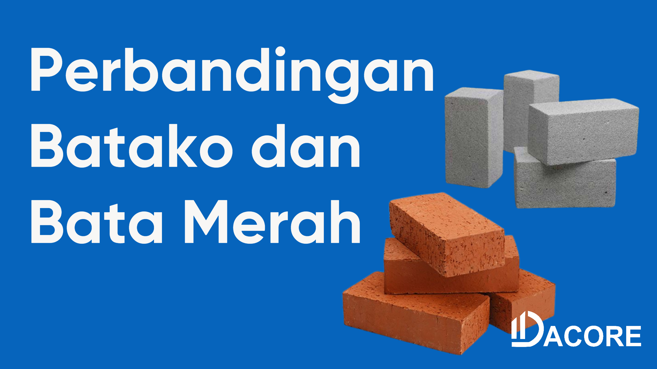 Perbandingan Batako Dan Bata Merah Untuk Material Bangunan