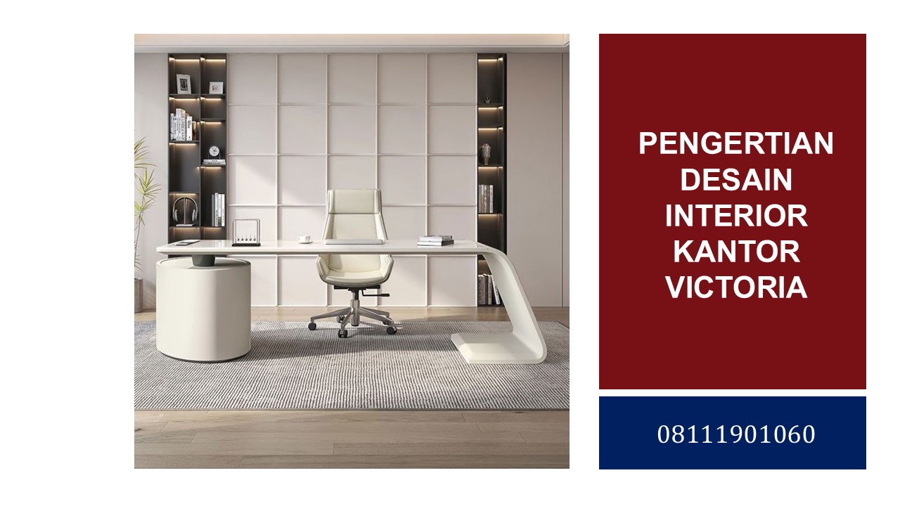 Desain Interior Kantor Victoria