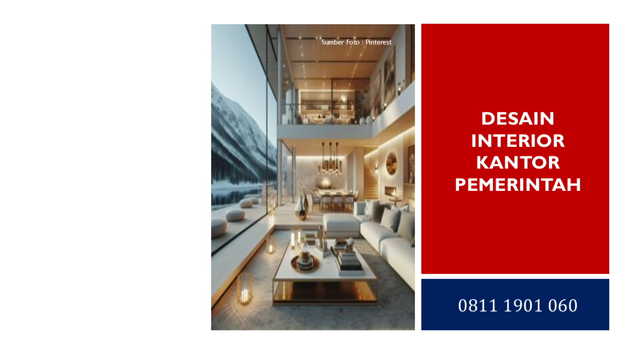 Desain Interior Kantor Pemerintah: Penawaran dan Edukasi yang Mudah Dipahami dan Unik
