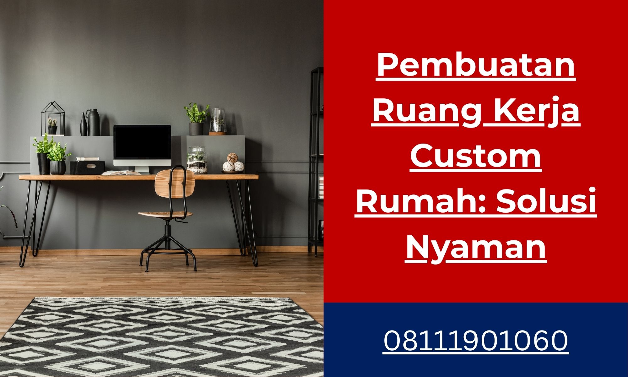 Pembuatan Ruang Kerja Custom Rumah: Solusi Nyaman untuk Kerja Produktif