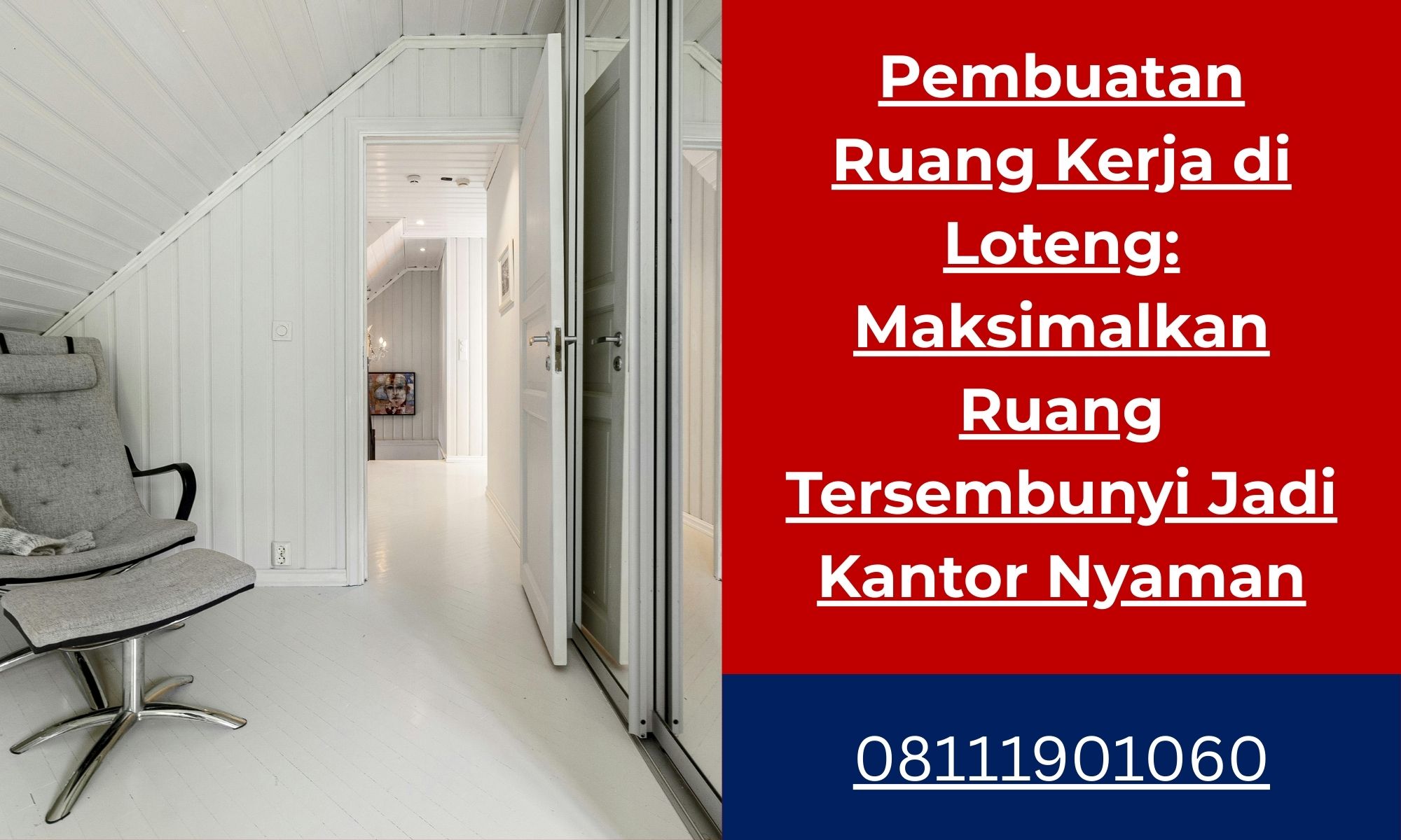 Pembuatan Ruang Kerja di Loteng Maksimalkan Ruang Tersembunyi Jadi Kantor Nyaman