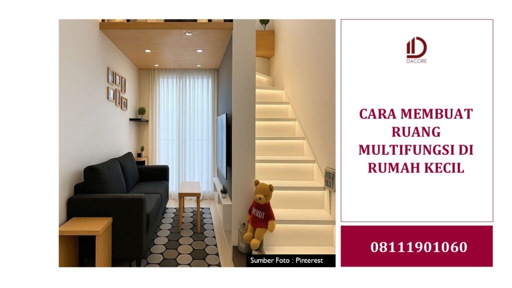 Cara Membuat Ruang Multifungsi di Rumah Kecil