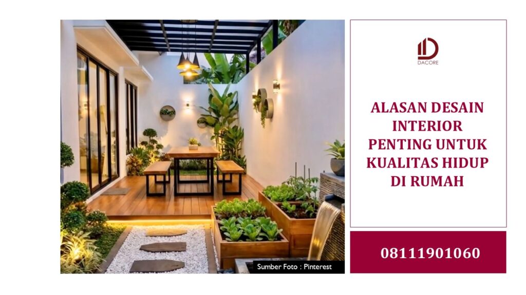 ALASAN DESAIN INTERIOR PENTING UNTUK KUALITAS HIDUP DI RUMAH