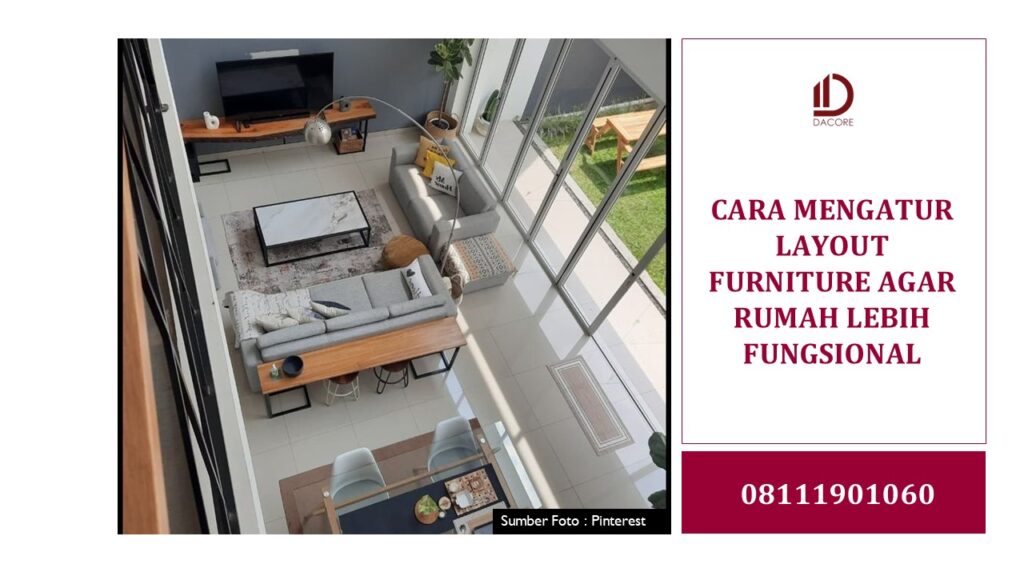 CARA MENGATUR LAYOUT FURNITURE AGAR RUMAH LEBIH FUNGSIONAL