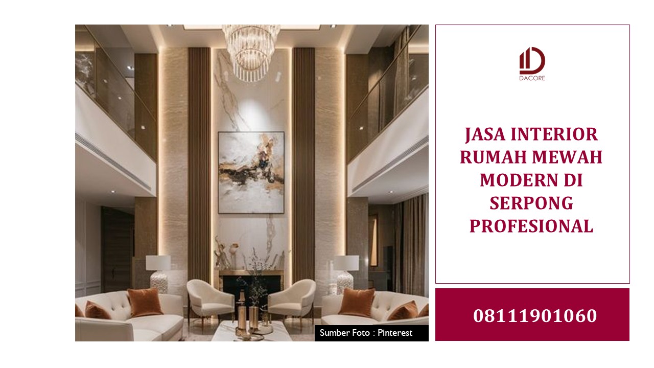 Jasa Interior Rumah Mewah Modern di Serpong Profesional