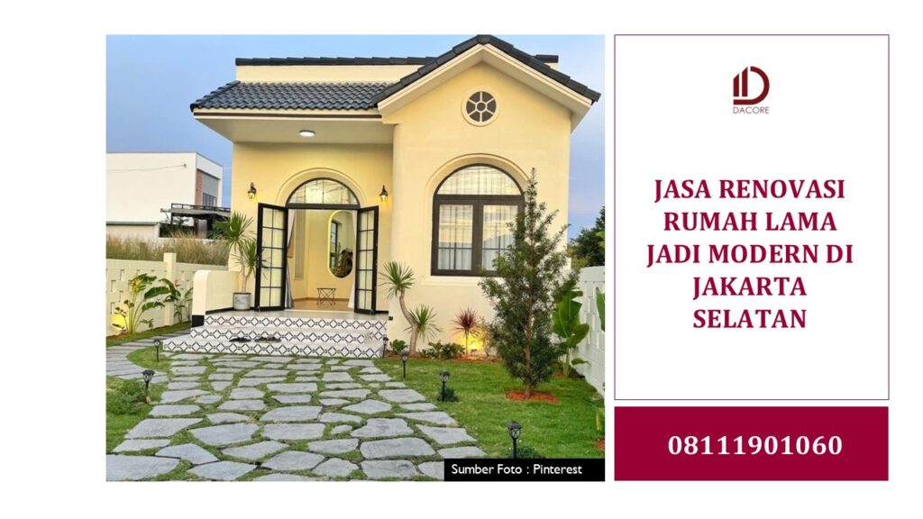 jasa renovasi rumah lama jadi modern di jakarta selatan