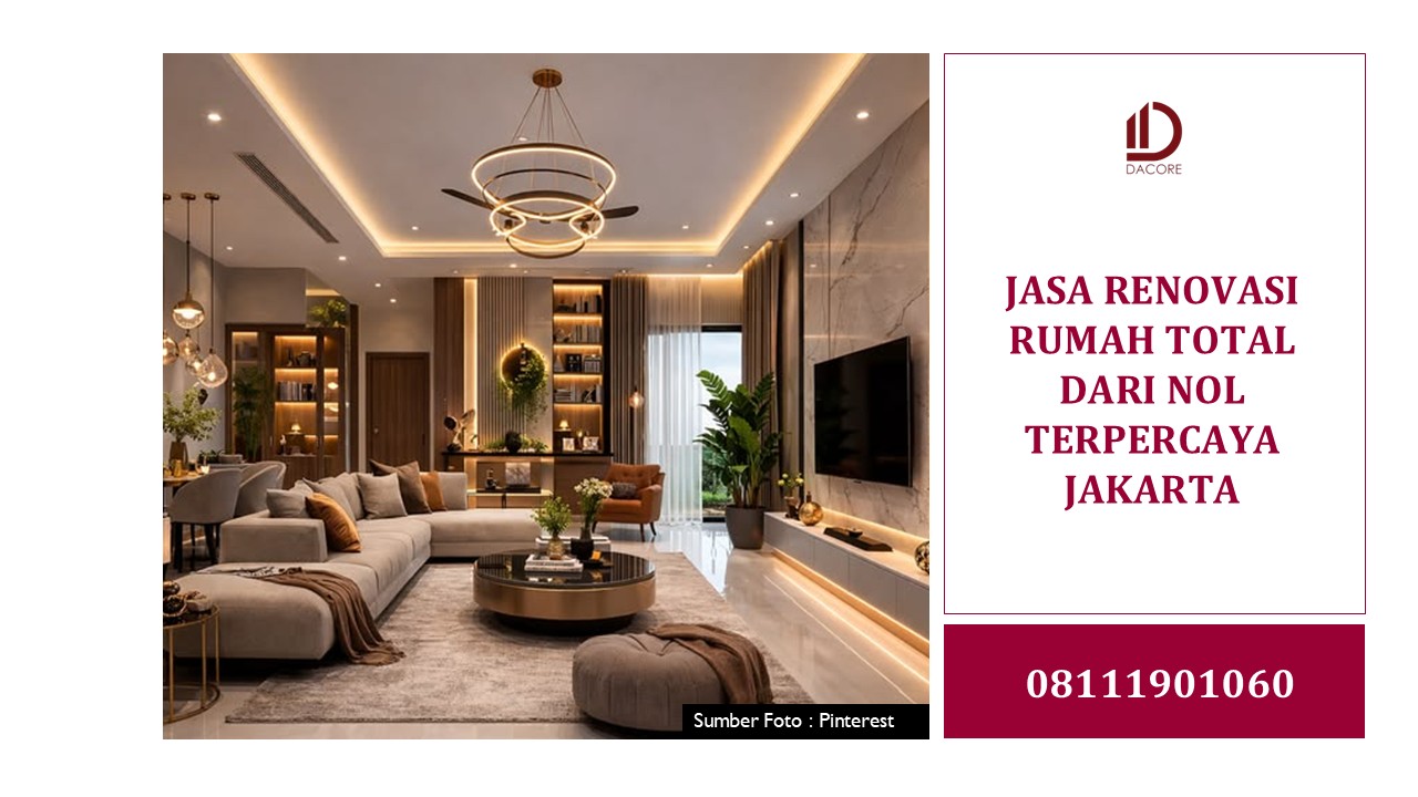 Jasa Renovasi Rumah Total dari Nol Terpercaya Jakarta untuk Hunian Impian Modern
