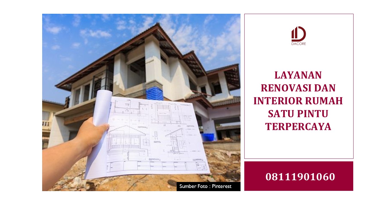 Layanan Renovasi dan Interior Rumah Satu Pintu Terpercaya