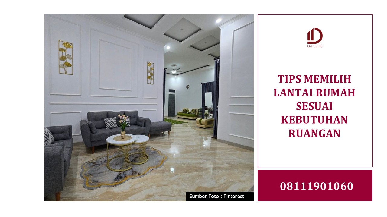 Tips Memilih Lantai Rumah Sesuai Kebutuhan Ruangan