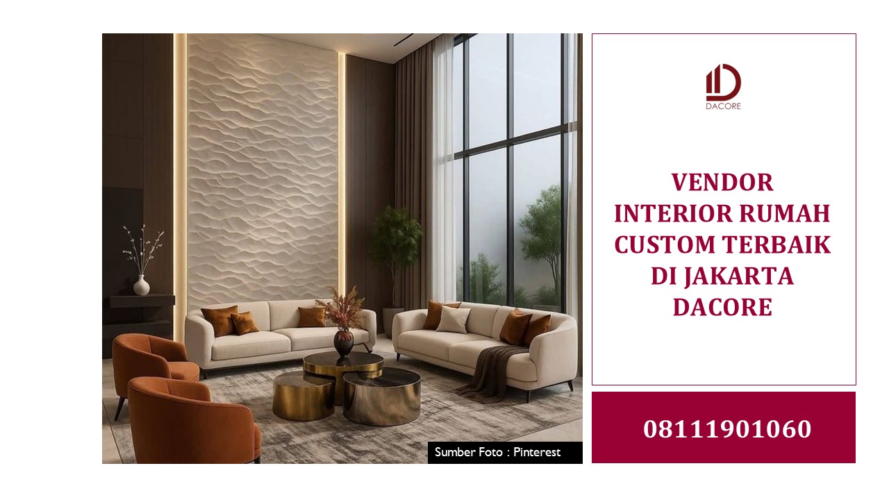 Vendor Interior Rumah Custom Terbaik di Jakarta Dacore