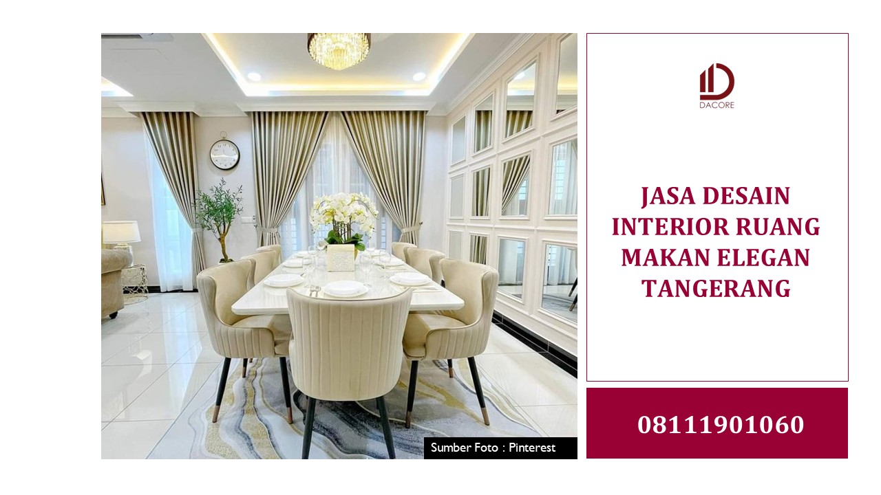 JASA DESAIN INTERIOR RUANG MAKAN ELEGAN TANGERANG