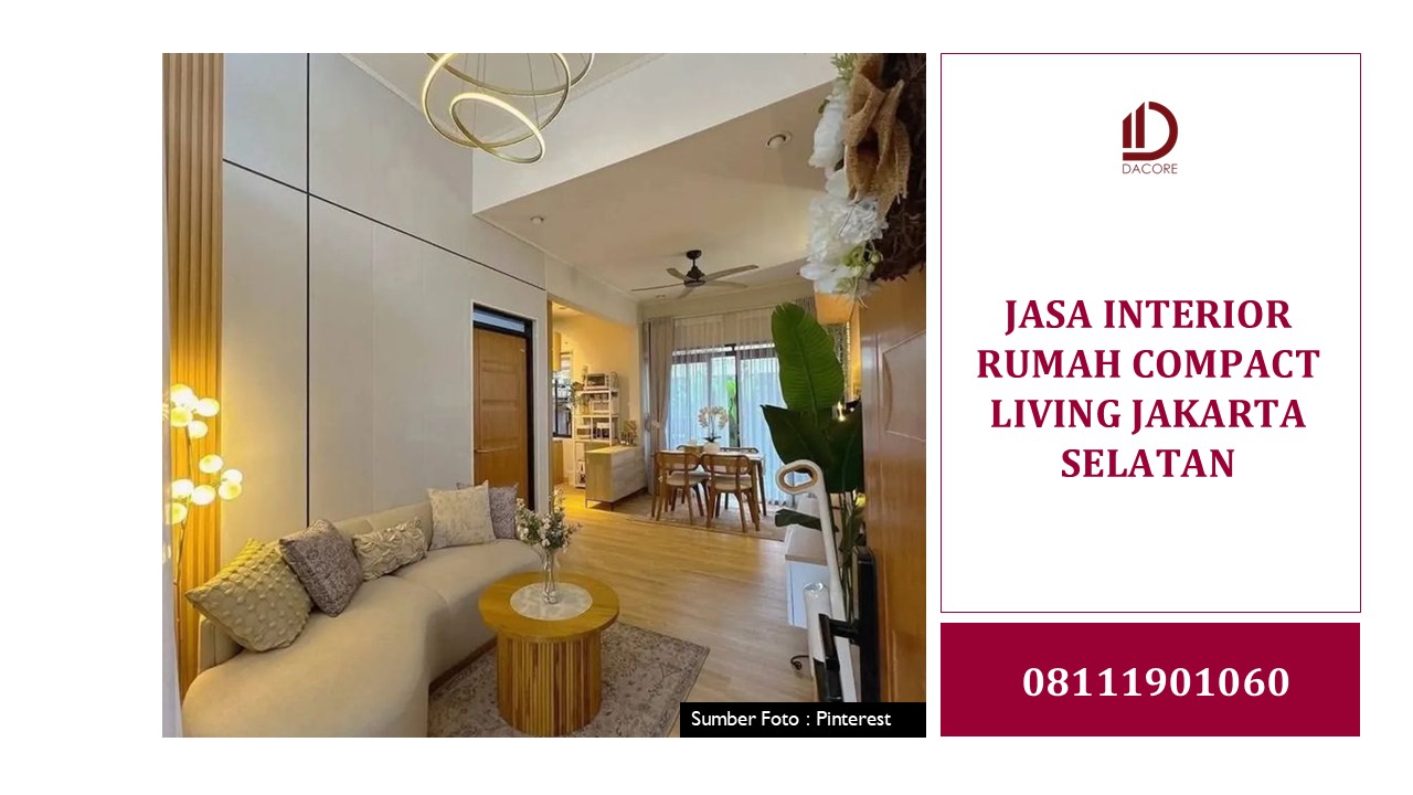 JASA INTERIOR RUMAH COMPACT LIVING JAKARTA SELATAN