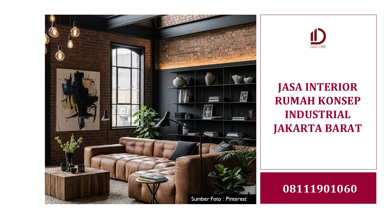 JASA INTERIOR RUMAH KONSEP INDUSTRIAL JAKARTA BARAT