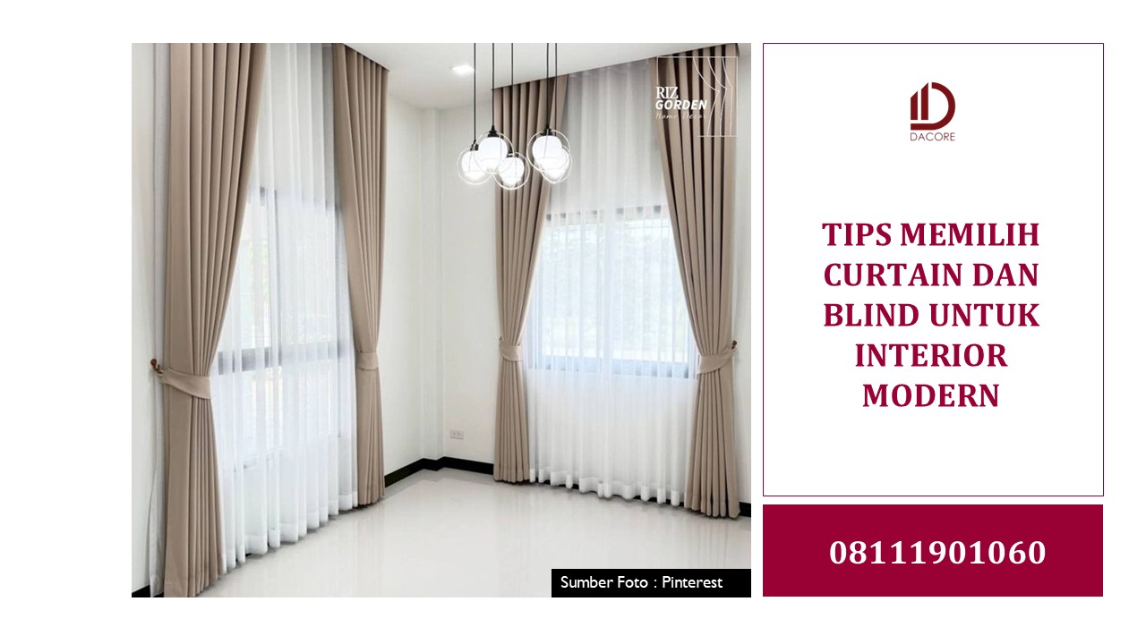 TIPS MEMILIH CURTAIN DAN BLIND UNTUK INTERIOR MODERN